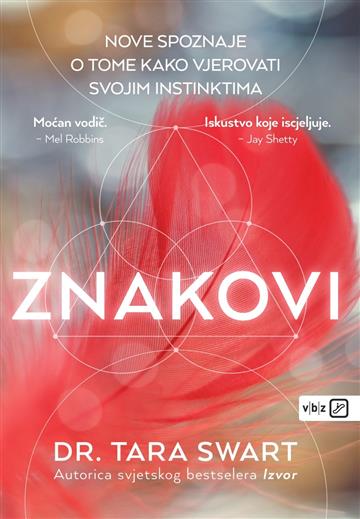Knjiga Znakovi autora Dr. Tara Swart izdana 2026 kao meki uvez dostupna u Knjižari Znanje.