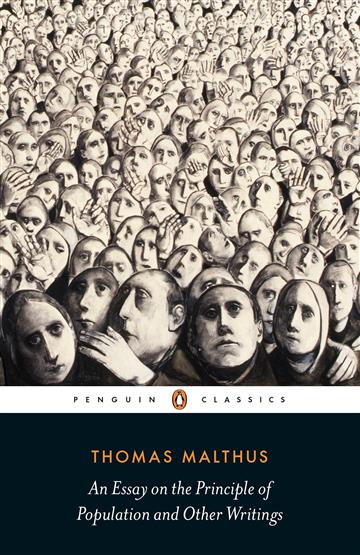 Knjiga An Essay on the Principle of Population and Other Writings autora Thomas Malthus izdana 2015 kao meki uvez dostupna u Knjižari Znanje.