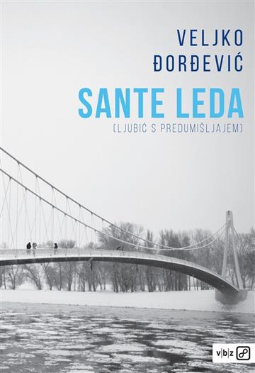 Knjiga Sante leda autora Veljko Đorđević izdana 2019 kao meki uvez dostupna u Knjižari Znanje.
