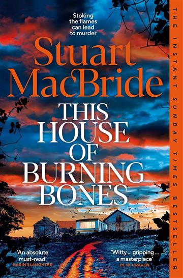 Knjiga This House of Burning Bones autora Stuart MacBride izdana 2025 kao meki uvez dostupna u Knjižari Znanje.