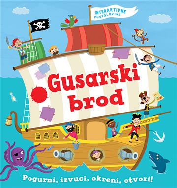 Knjiga Gusarski brod autora Grupa autora izdana 2018 kao tvrdi uvez dostupna u Knjižari Znanje.