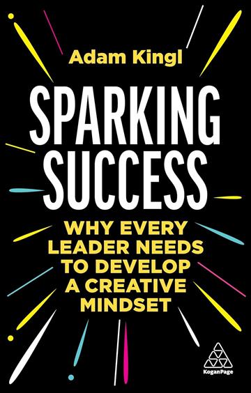 Knjiga Sparking Success autora Adam Kingl izdana 2023 kao meki uvez dostupna u Knjižari Znanje.