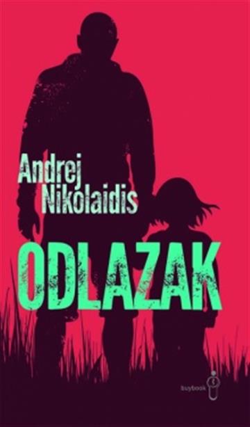 Knjiga Odlazak autora Andrej Nikolaidis izdana 2020 kao meki uvez dostupna u Knjižari Znanje.