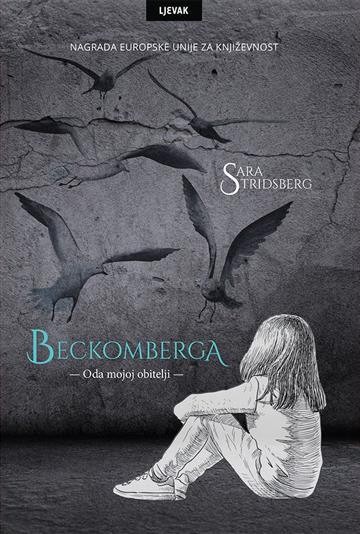 Knjiga Becomberga - Oda mojoj obitelji autora Sara Stridsberg izdana 2017 kao tvrdi uvez dostupna u Knjižari Znanje.