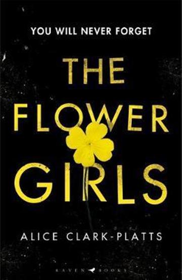 Knjiga Flower Girls autora Alice Clark-Platts izdana 2019 kao meki uvez dostupna u Knjižari Znanje.