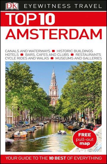 Knjiga Top 10 Travel Guide Amsterdam autora DK Eyewitness izdana 2016 kao meki uvez dostupna u Knjižari Znanje.