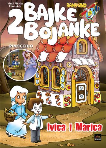 Knjiga Bojanka Ivica i Marica + Pinokio autora Bambino izdana  kao meki uvez dostupna u Knjižari Znanje.