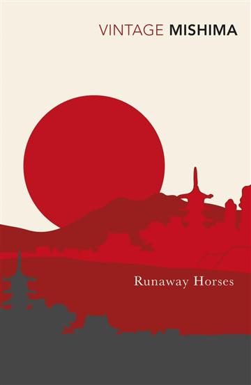 Knjiga Runaway Horses autora Yukio Mishima izdana 2000 kao meki dostupna u Knjižari Znanje.