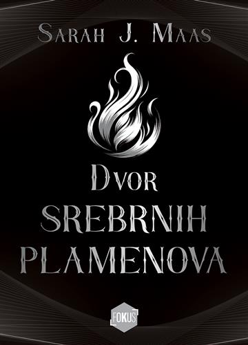 Knjiga Dvor Srebrnih Plamenova autora Sarah J.Maas izdana 2026 kao meki uvez dostupna u Knjižari Znanje.