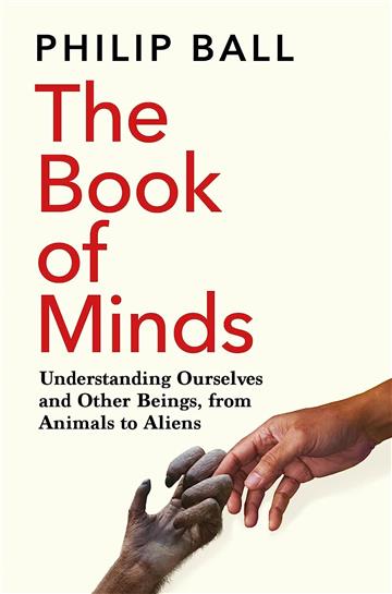 Knjiga Book of Minds autora Philip Ball izdana 2023 kao meki uvez dostupna u Knjižari Znanje.