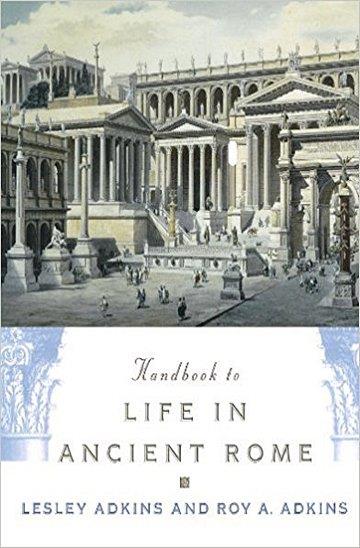 Knjiga Handbook To Life In Ancient Rome autora Lesley Adkins, Roy A. Adkins izdana 1998 kao meki uvez dostupna u Knjižari Znanje.