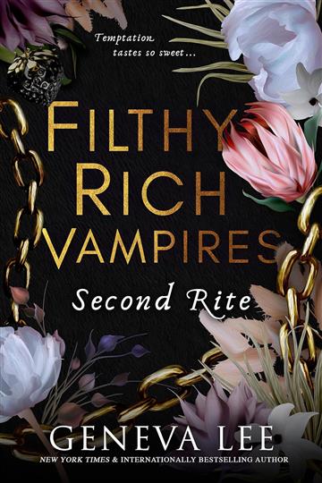Knjiga Filthy Rich Vampires: Second Rite autora Geneva Lee izdana 2024 kao meki uvez dostupna u Knjižari Znanje.