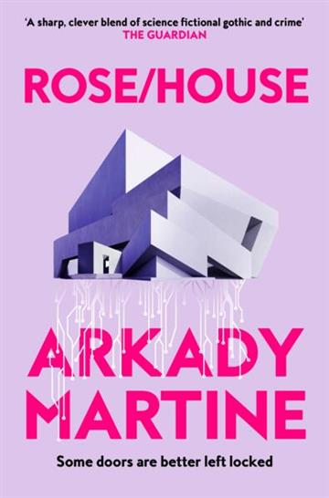 Knjiga Rose/House autora Arkady Martine izdana 2026 kao meki uvez dostupna u Knjižari Znanje.