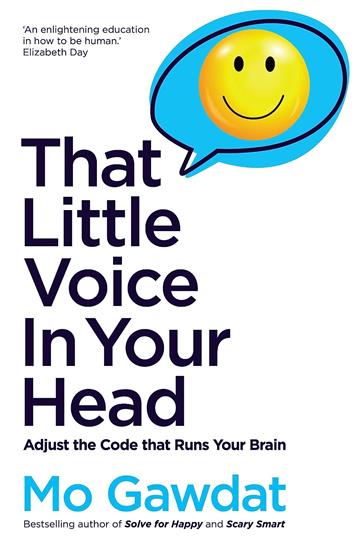 Knjiga That Little Voice In Your Head autora Mo Gawdat izdana 2023 kao meki uvez dostupna u Knjižari Znanje.