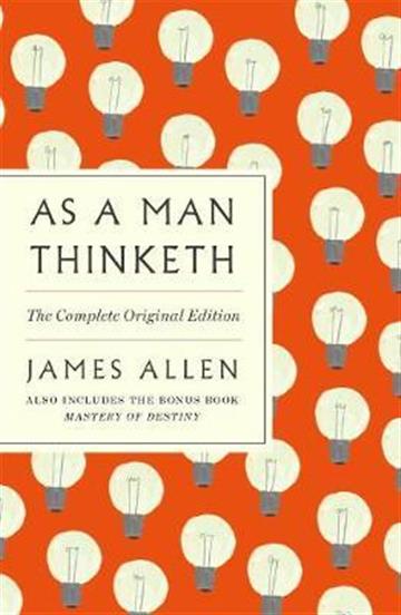 Knjiga As a Man Thinketh autora James Allen izdana 2019 kao meki uvez dostupna u Knjižari Znanje.