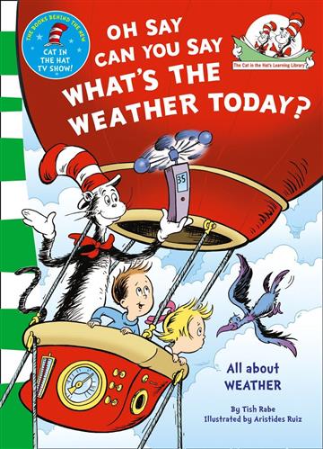 Knjiga Oh Say Can You Say What's The Weather Today autora Dr. Seuss izdana 2011 kao meki uvez dostupna u Knjižari Znanje.