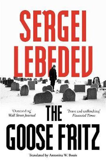Knjiga Goose Fritz autora Sergei Lebedev izdana 2022 kao meki uvez dostupna u Knjižari Znanje.