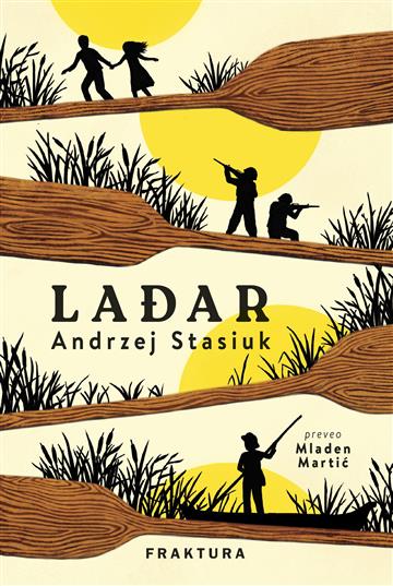Knjiga Lađar autora Andrzej Stasiuk izdana 2023 kao tvrdi uvez dostupna u Knjižari Znanje.