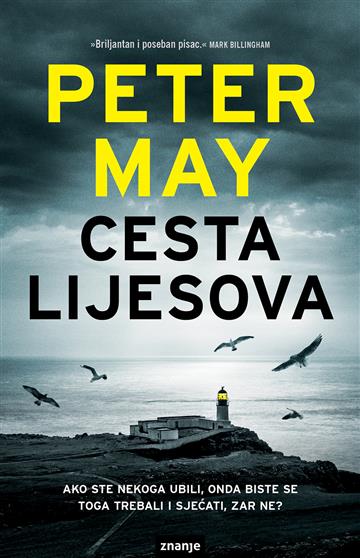 Knjiga Cesta lijesova autora Peter May izdana 2018 kao meki uvez dostupna u Knjižari Znanje.