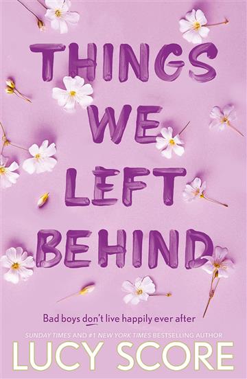 Knjiga Things We Left Behind autora Lucy Score izdana 2023 kao meki uvez dostupna u Knjižari Znanje.