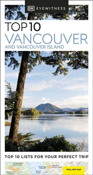 Knjiga Top 10 Vancouver and Vancouver Island autora DK Eyewitness izdana 2022 kao meki uvez dostupna u Knjižari Znanje.