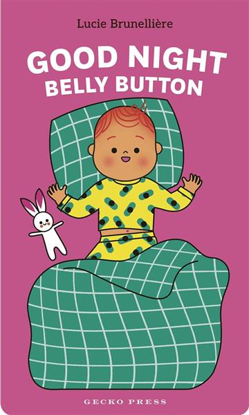 Knjiga Good Night, Belly Button autora Lucie Brunelliere izdana 2024 kao tvrdi uvez dostupna u Knjižari Znanje.