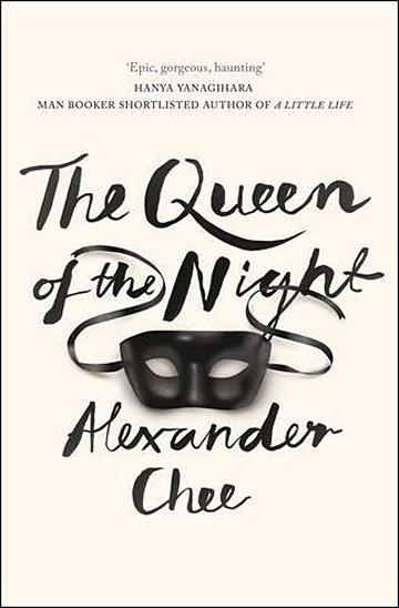 Knjiga Queen of the Night autora Alexander Chee izdana 2016 kao tvrdi uvez dostupna u Knjižari Znanje.
