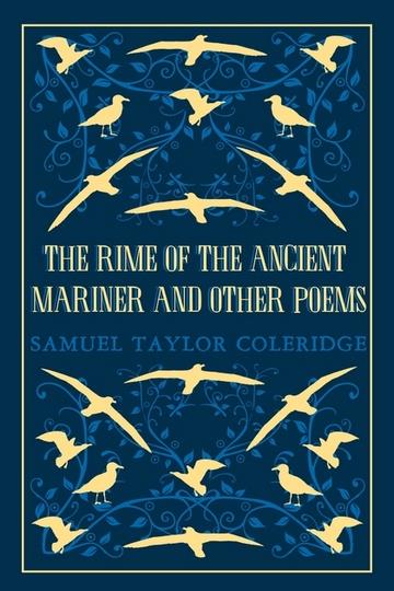 Knjiga Rime of the Ancient Mariner & Other Poems autora Samuel Taylor Coleridge izdana 2018 kao meki uvez dostupna u Knjižari Znanje.