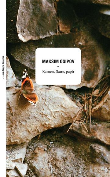 Knjiga Kamen, škare, papir: pripovijetke autora Maksim Osipov izdana 2018 kao tvrdi uvez dostupna u Knjižari Znanje.