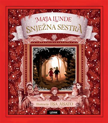 Knjiga Snježna sestra autora Maja Lunde izdana 2018 kao tvrdi uvez dostupna u Knjižari Znanje.