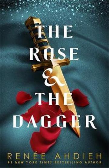 Knjiga Rose and the Dagger autora Renee Ahdieh izdana 2017 kao meki uvez dostupna u Knjižari Znanje.