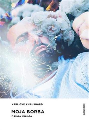 Knjiga Moja borba : Druga knjiga autora Karl Ove Knausgaard izdana 2016 kao meki uvez dostupna u Knjižari Znanje.