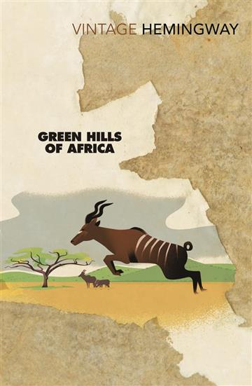 Knjiga Green Hills of Africa autora Ernest Hemingway izdana 2012 kao meki uvez dostupna u Knjižari Znanje.