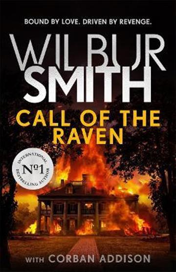 Knjiga Call of the Raven autora Wilbur Smith izdana 2021 kao meki uvez dostupna u Knjižari Znanje.