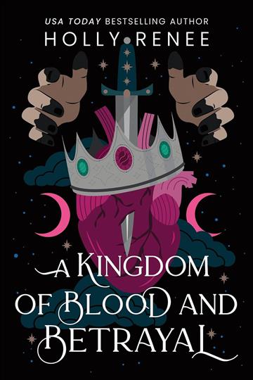 Knjiga Kingdom of Blood and Betrayal autora Holly Renee izdana 2025 kao meki uvez dostupna u Knjižari Znanje.