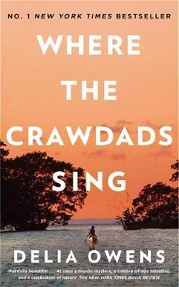 Knjiga Where the Crawdads Sing autora Delia Owens izdana 2019 kao tvrdi uvez dostupna u Knjižari Znanje.