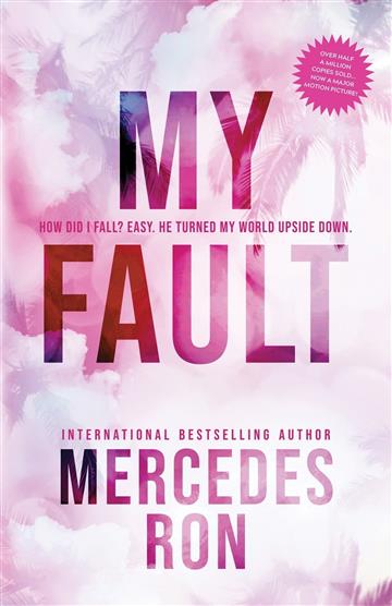 Knjiga My Fault autora Mercedes Ron izdana 2023 kao meki uvez dostupna u Knjižari Znanje.