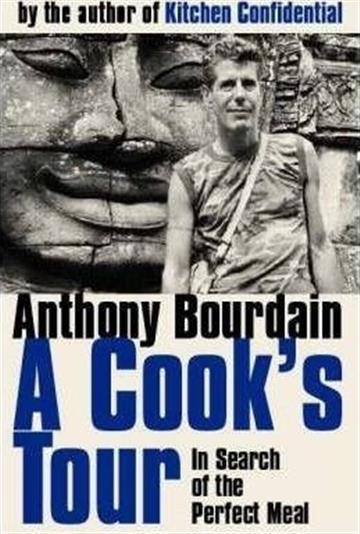 Knjiga A Cook's Tour autora Anthony Bourdain izdana 2002 kao meki uvez dostupna u Knjižari Znanje.