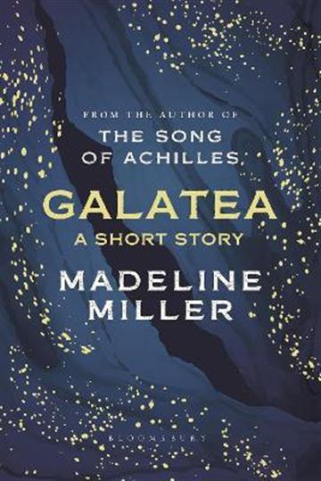 Knjiga Galatea autora Madeline Miller izdana 2022 kao tvrdi uvez dostupna u Knjižari Znanje.