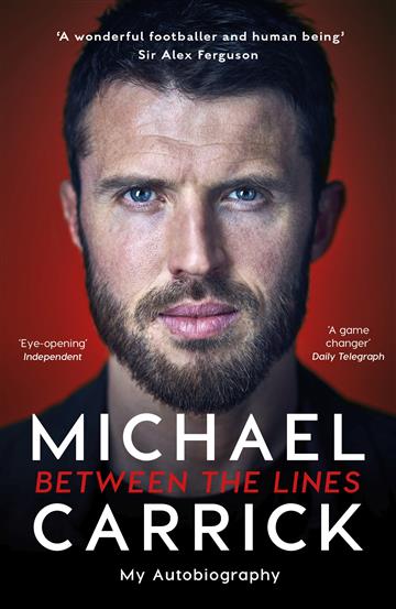Knjiga Michael Carrick: Between the Lines autora Michael Carrick izdana 2019 kao meki uvez dostupna u Knjižari Znanje.