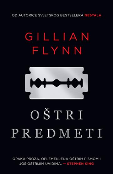 Knjiga Oštri predmeti autora Gillian Flynn izdana  kao  dostupna u Knjižari Znanje.