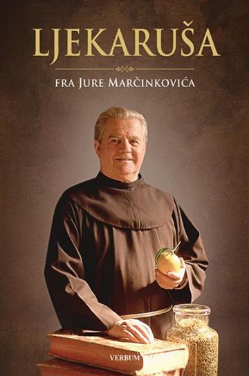 Knjiga Ljekaruša fra Jure Marčinkovića autora Jure Marčinković izdana 2019 kao tvrdi uvez dostupna u Knjižari Znanje.
