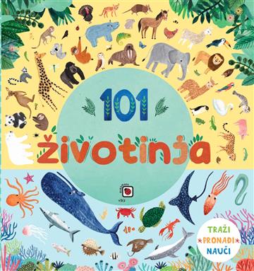 Knjiga 101 Životinja autora Grupa autora izdana 2025 kao Tvrdi uvez dostupna u Knjižari Znanje.