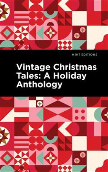 Knjiga Vintage Christmas Tales autora Mint Editions izdana 2022 kao meki uvez dostupna u Knjižari Znanje.