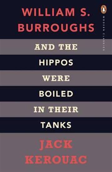 Knjiga And the Hippos Were Boiled in Their Tanks autora Jack Kerouac izdana 2009 kao meki uvez dostupna u Knjižari Znanje.