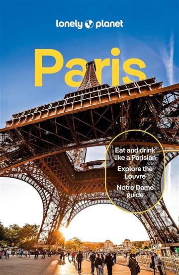 Knjiga Lonely Planet Paris autora Lonely Planet izdana 2024 kao meki uvez dostupna u Knjižari Znanje.