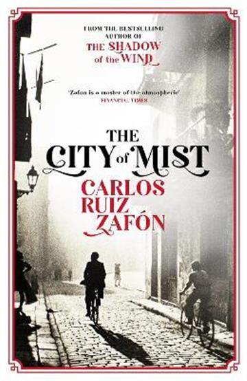 Knjiga City of Mist autora Carlos Ruiz Zafon izdana 2022 kao meki uvez dostupna u Knjižari Znanje.