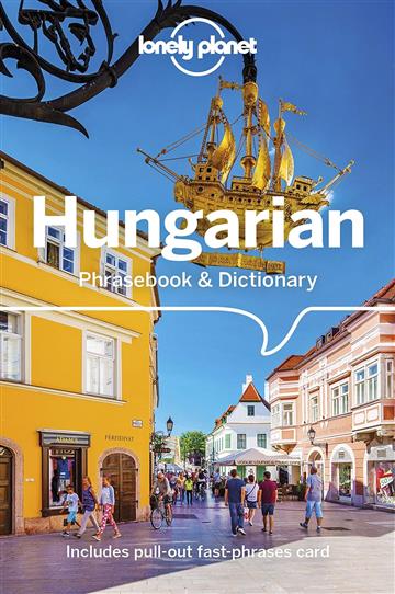 Knjiga Lonely Planet Hungarian Phrasebook & Dictionary autora Lonely Planet izdana 2018 kao meki uvez dostupna u Knjižari Znanje.