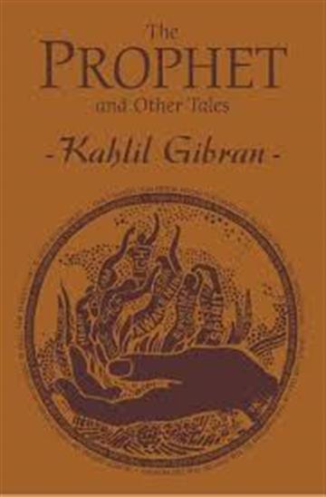 Knjiga The Prophet and Other Tales autora Kahlil Gibran izdana 2019 kao meki uvez dostupna u Knjižari Znanje.