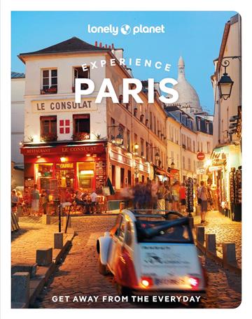 Knjiga Lonely Planet Experience Paris autora Lonely Planet izdana 2024 kao meki dostupna u Knjižari Znanje.